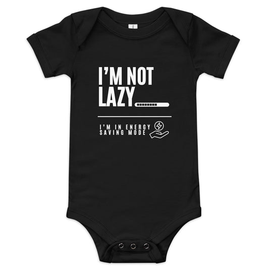 I'm Not Lazy, I'm on energy savings mode - Baby short sleeve one piece