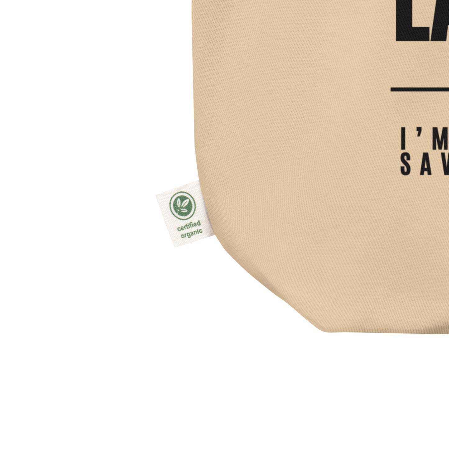 I'm Not Lazy, I'm on energy savings mode - Eco Tote Bag