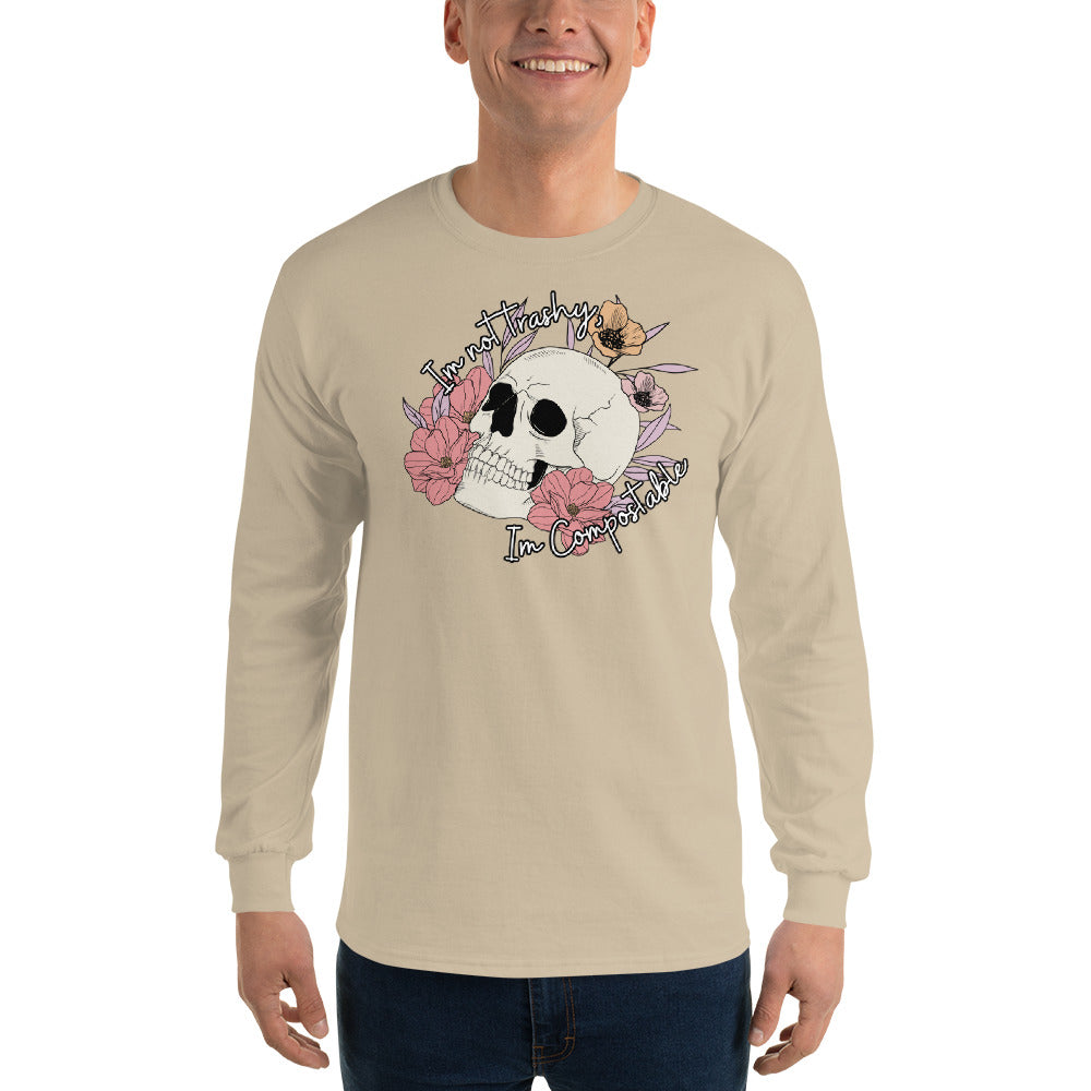 I'm not trashy, I'm Compostable Lifestyle Men’s Long Sleeve Shirt