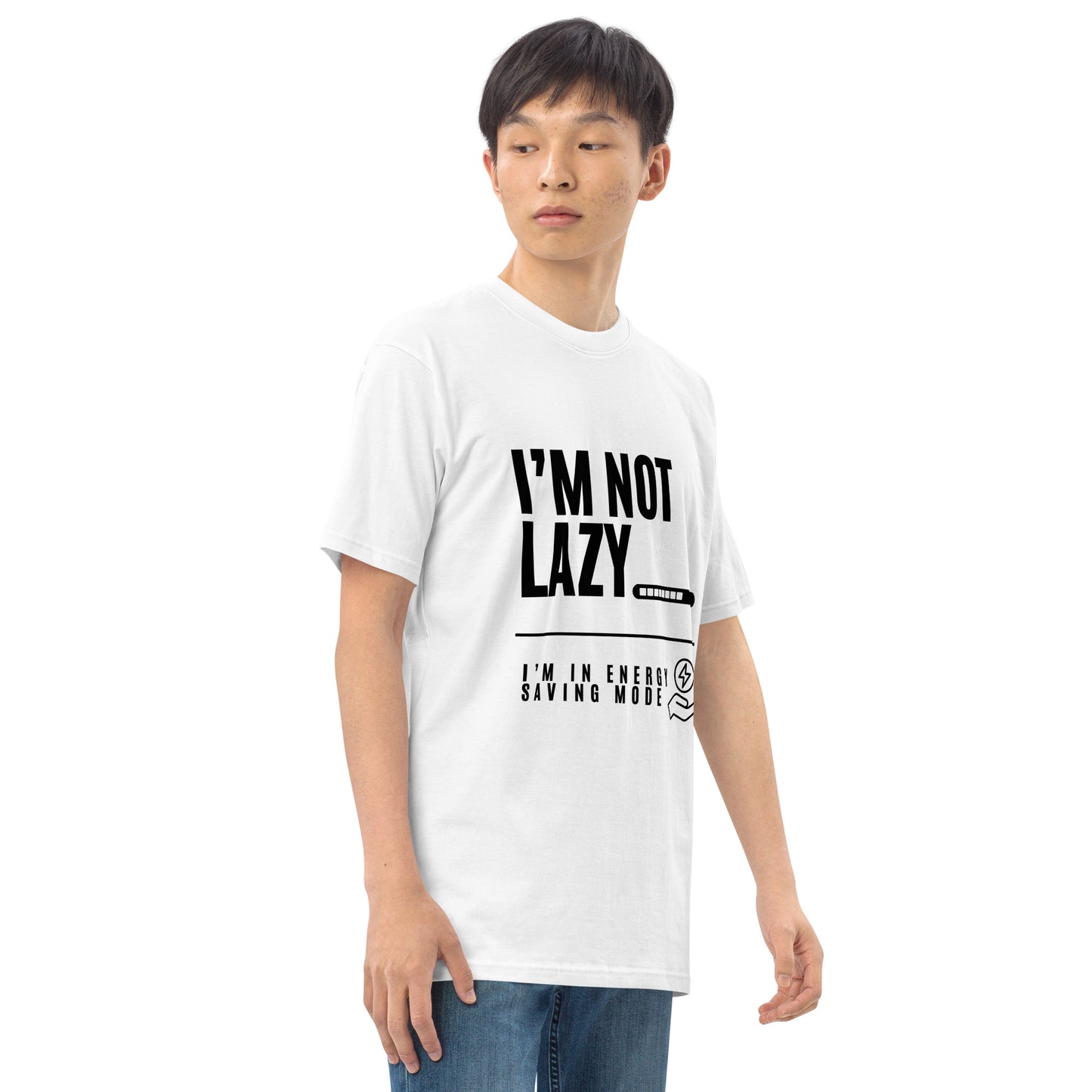 I'm Not Lazy, I'm on energy savings mode - Men’s premium heavyweight tee