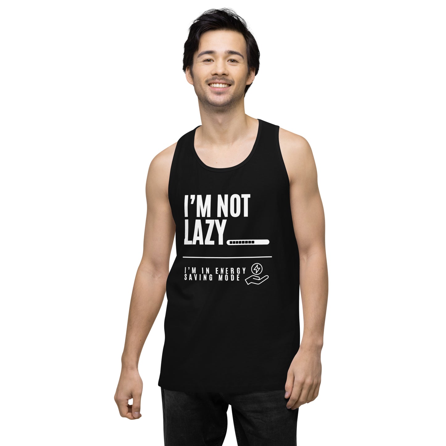 I'm Not Lazy, I'm on energy savings mode - Men’s premium tank top