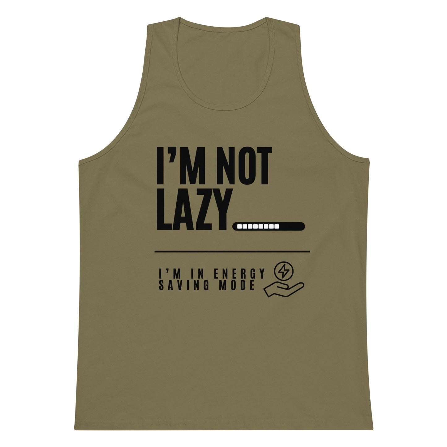 I'm Not Lazy, I'm on energy savings mode - Men’s premium tank top