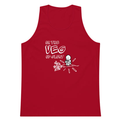 On the Veg of Glory Vegan Life - Inspirational Clothing Men’s premium tank top