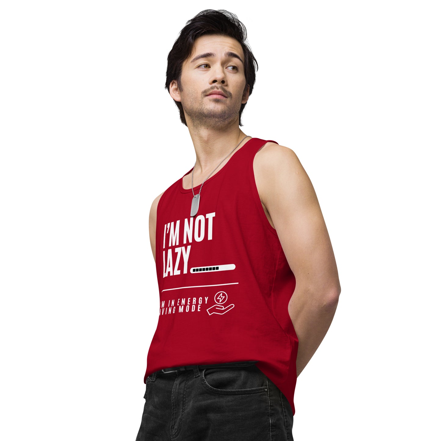 I'm Not Lazy, I'm on energy savings mode - Men’s premium tank top