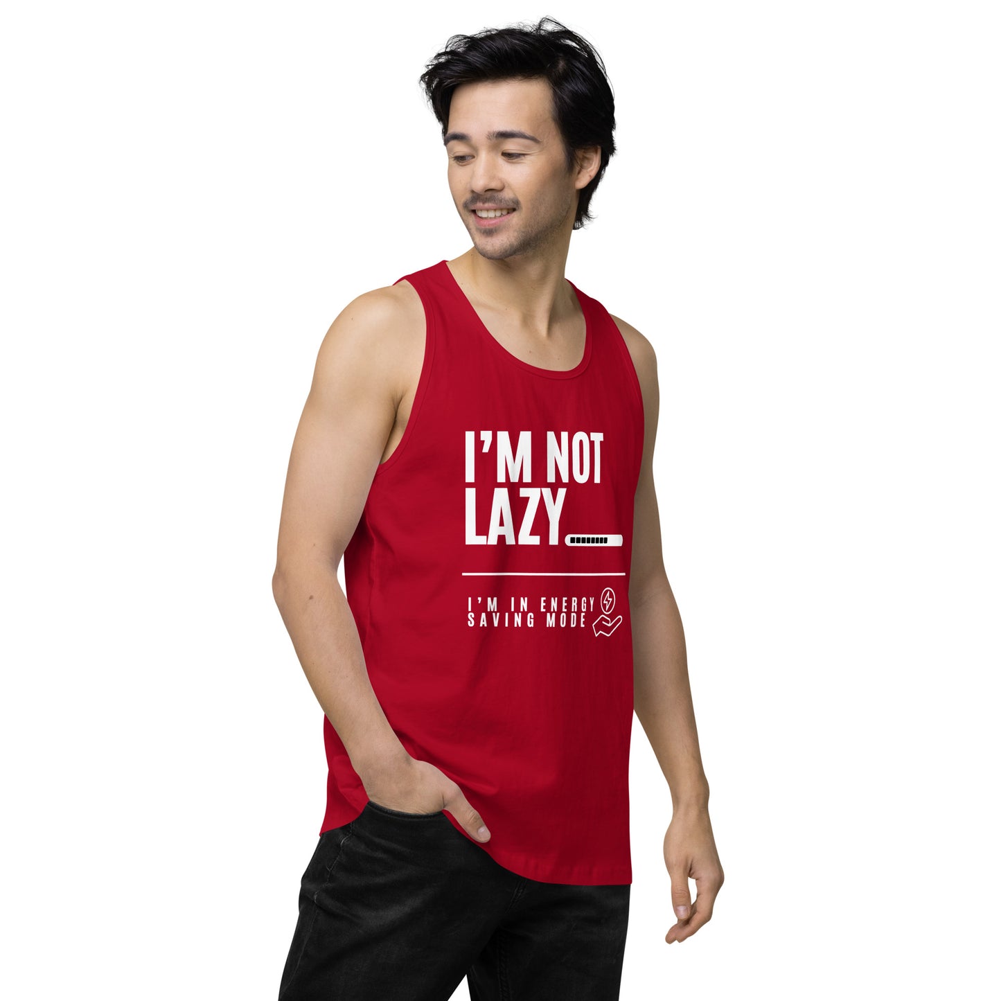 I'm Not Lazy, I'm on energy savings mode - Men’s premium tank top