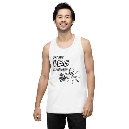 On the Veg of Glory Vegan Life - Inspirational Clothing Men’s premium tank top