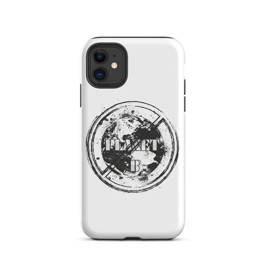 No Planet B - Environmental Statement Collection Tough Case for iPhone®