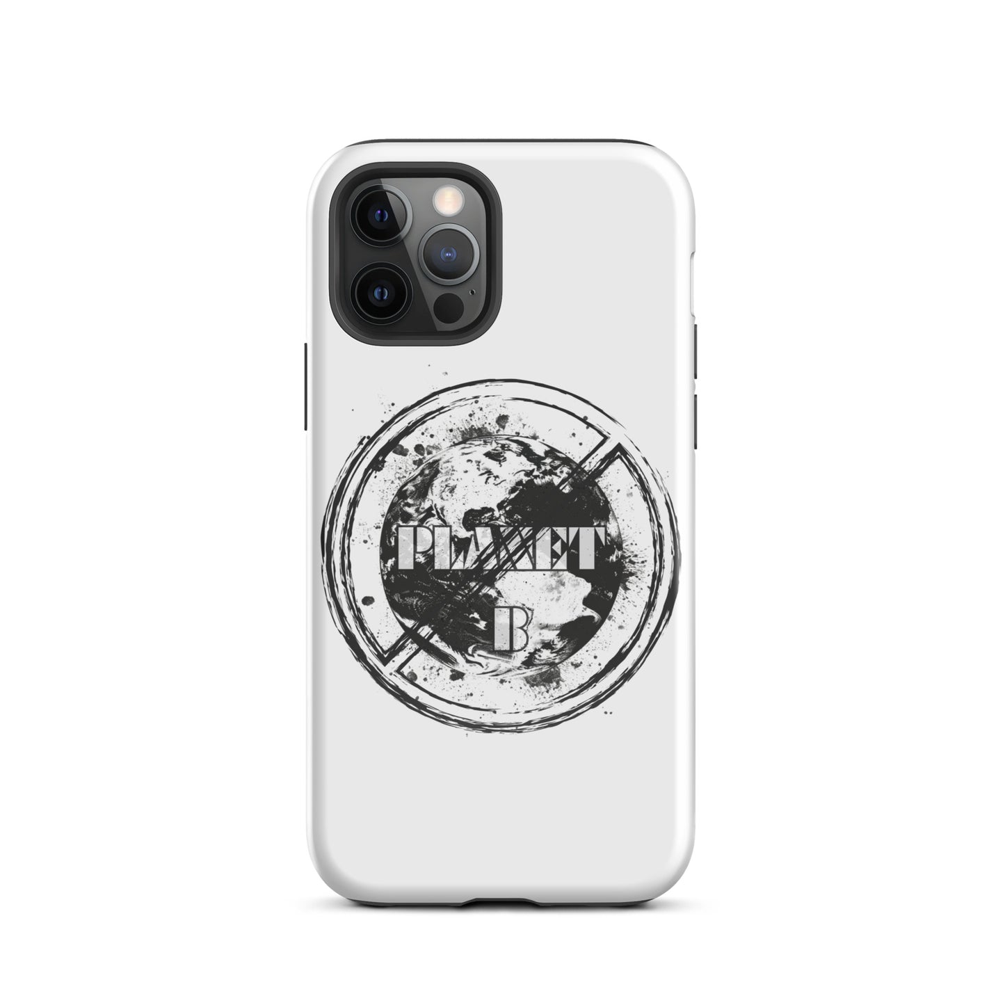 No Planet B - Environmental Statement Collection Tough Case for iPhone®