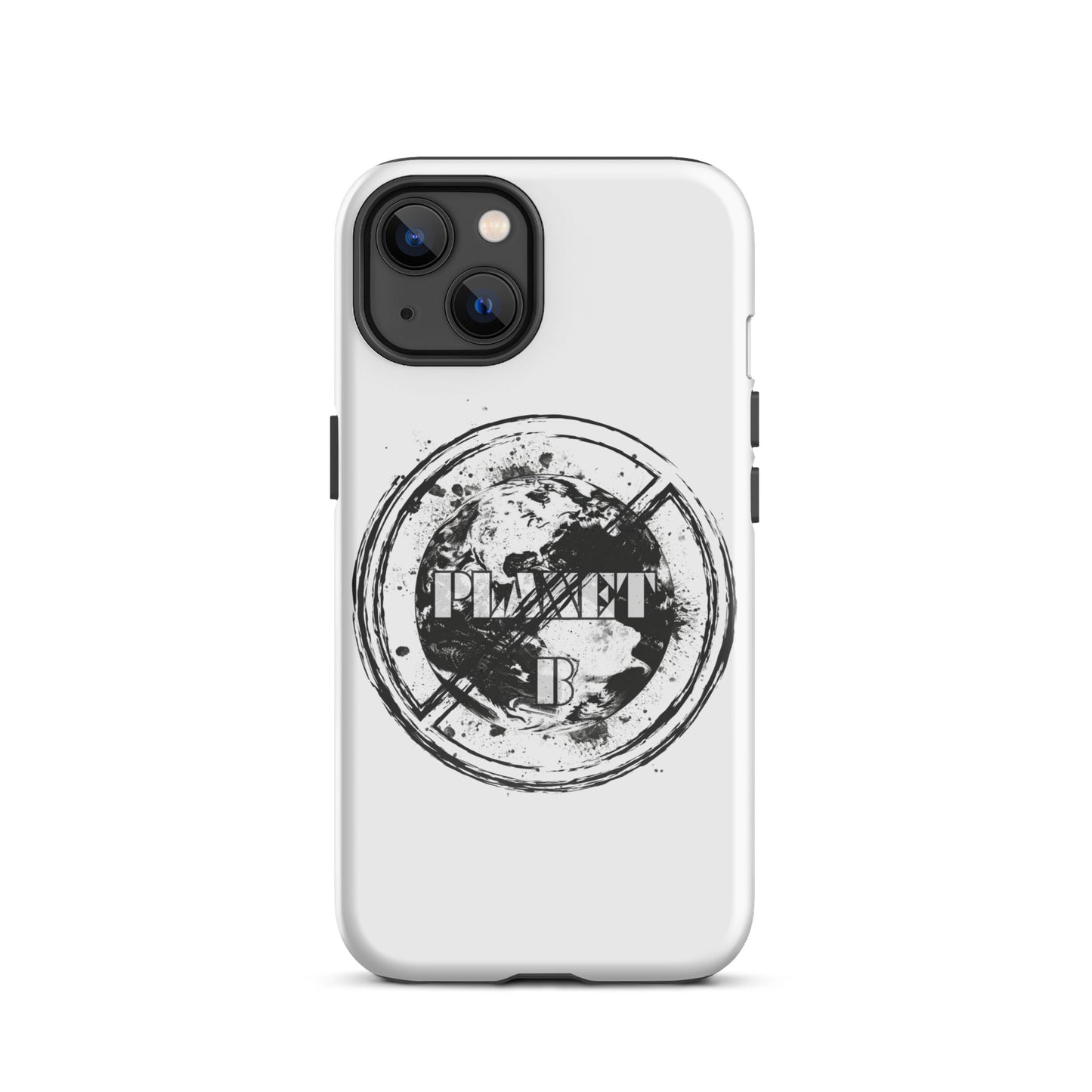 No Planet B - Environmental Statement Collection Tough Case for iPhone®