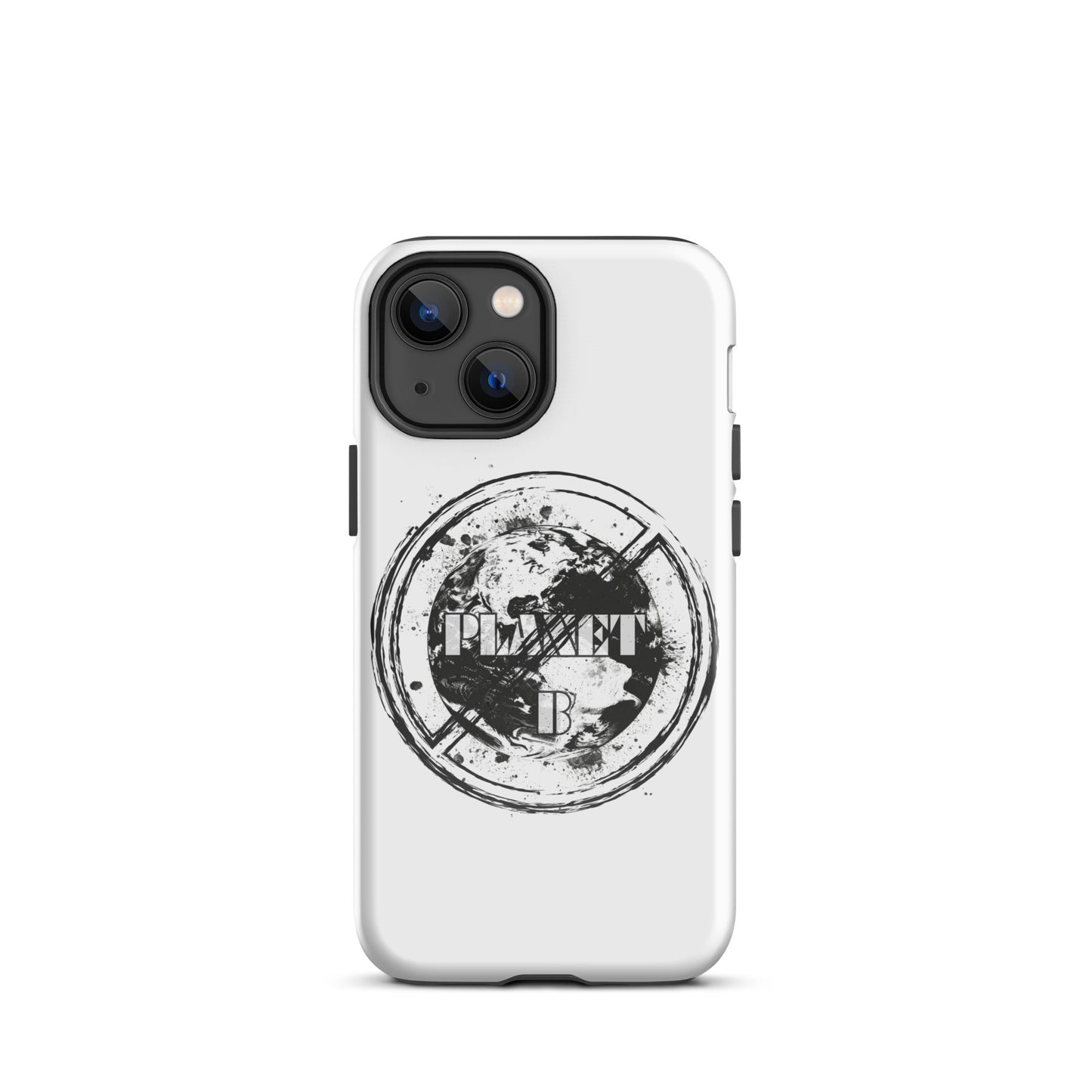 No Planet B - Environmental Statement Collection Tough Case for iPhone®