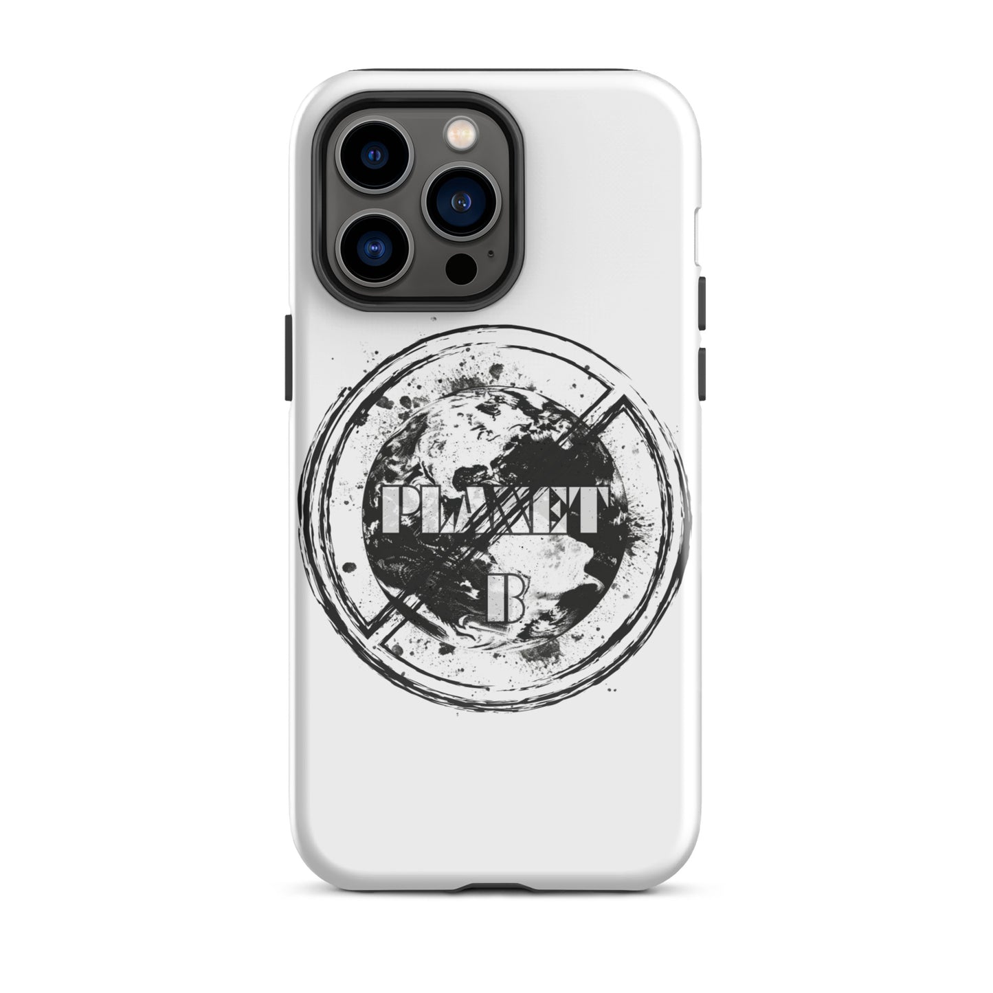 No Planet B - Environmental Statement Collection Tough Case for iPhone®