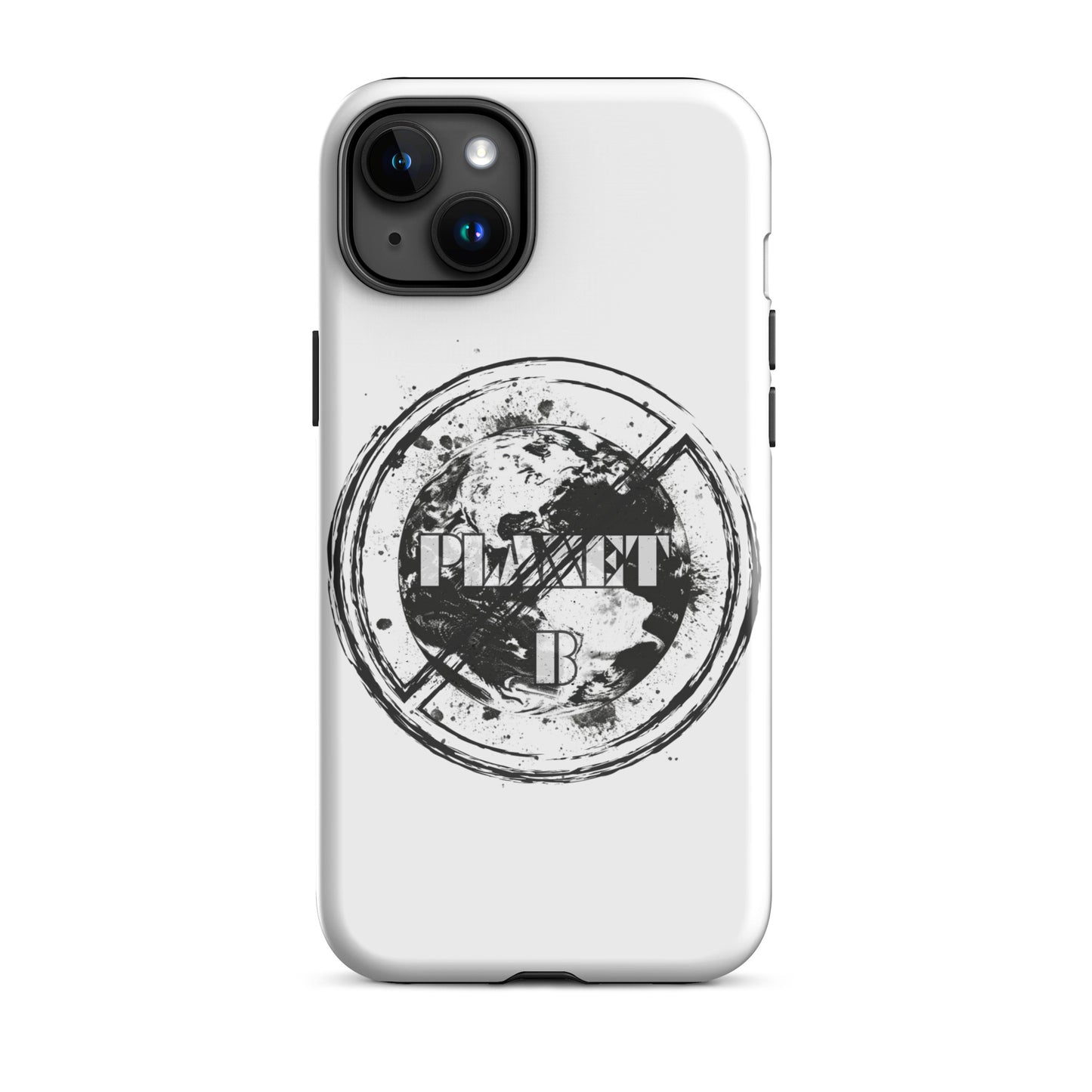 No Planet B - Environmental Statement Collection Tough Case for iPhone®