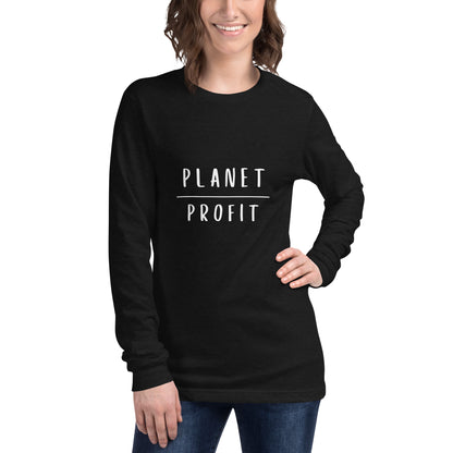 Planet over Profit - Unisex Long Sleeve Tee