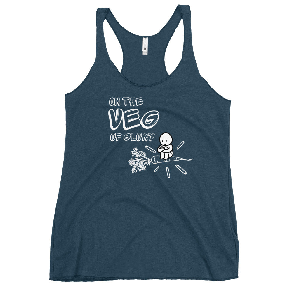 On the Veg of Glory Vegan Life - Inspirational Clothing Women's Racerback Tank