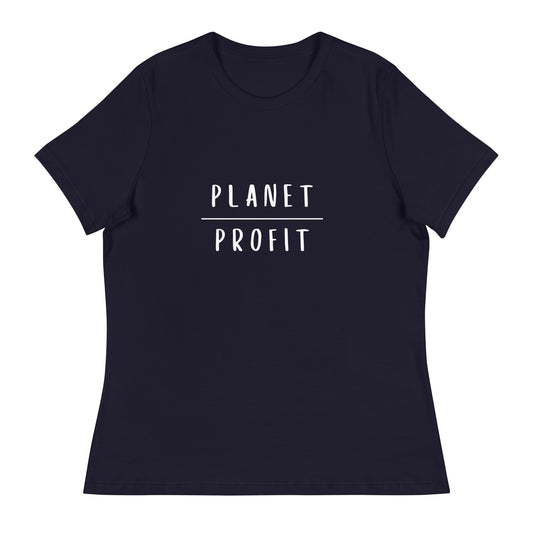 Planet over Profit - Women's Relaxed T-Shirt